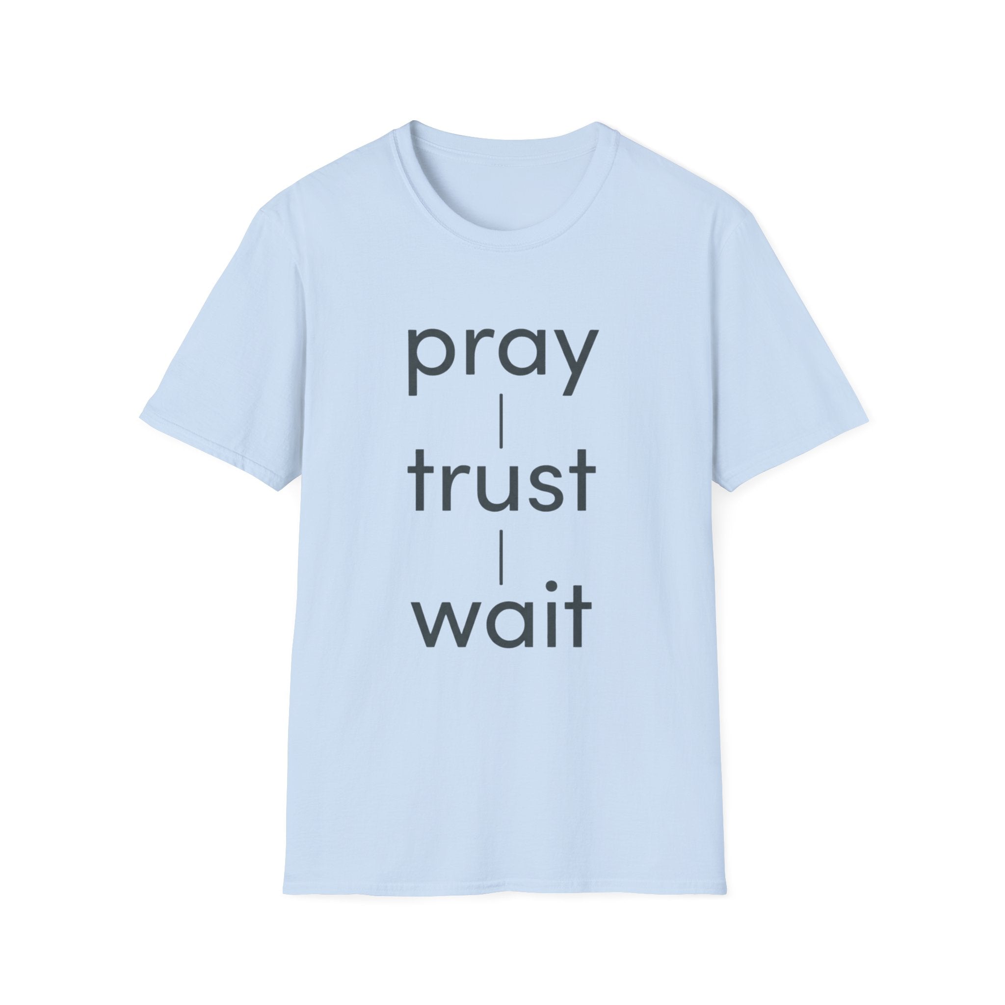 Pray Trust Wait T-Shirt — Inspirational Faith Tee