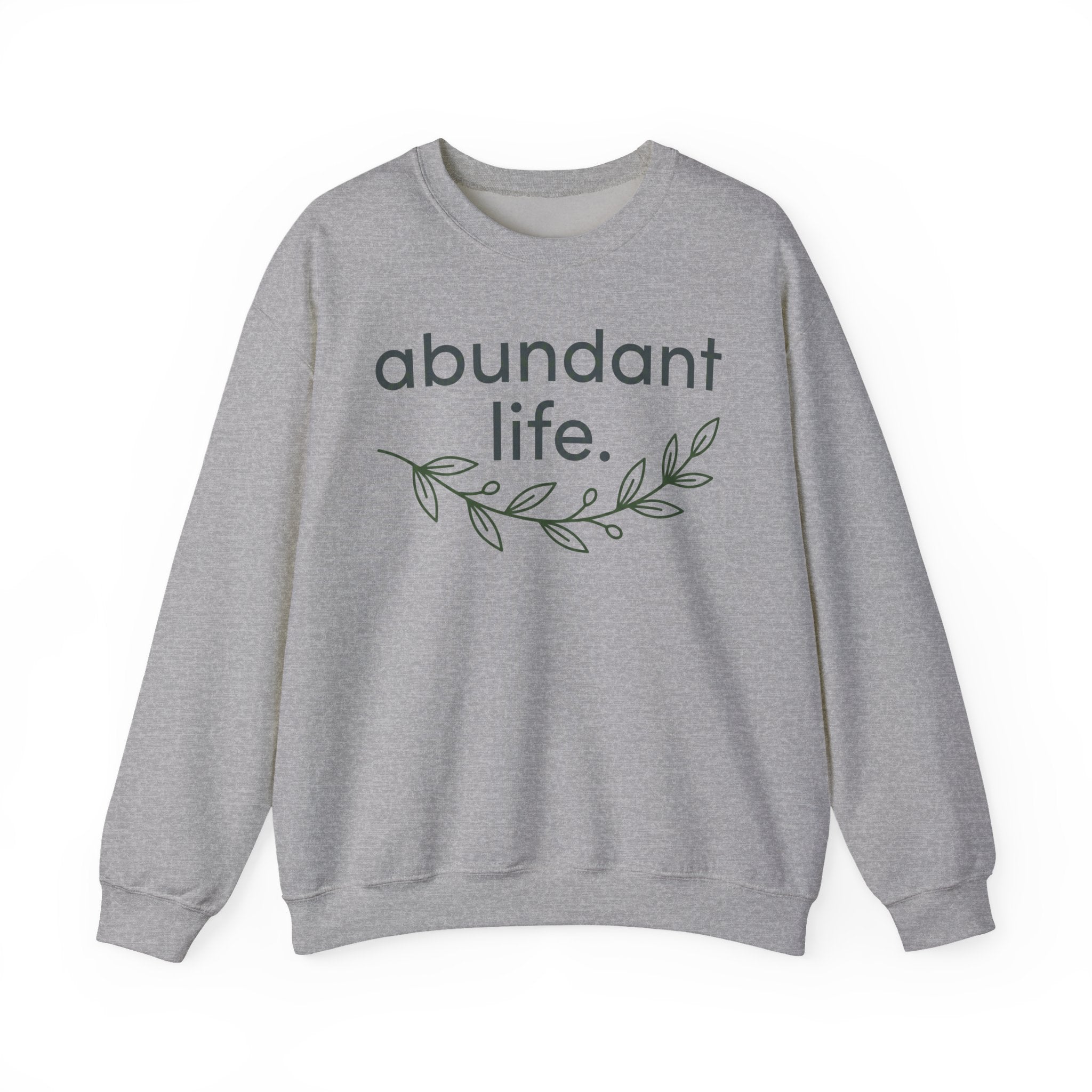 Abundant Life Crewneck Sweatshirt — Minimal Botanical Inspirational Pullover