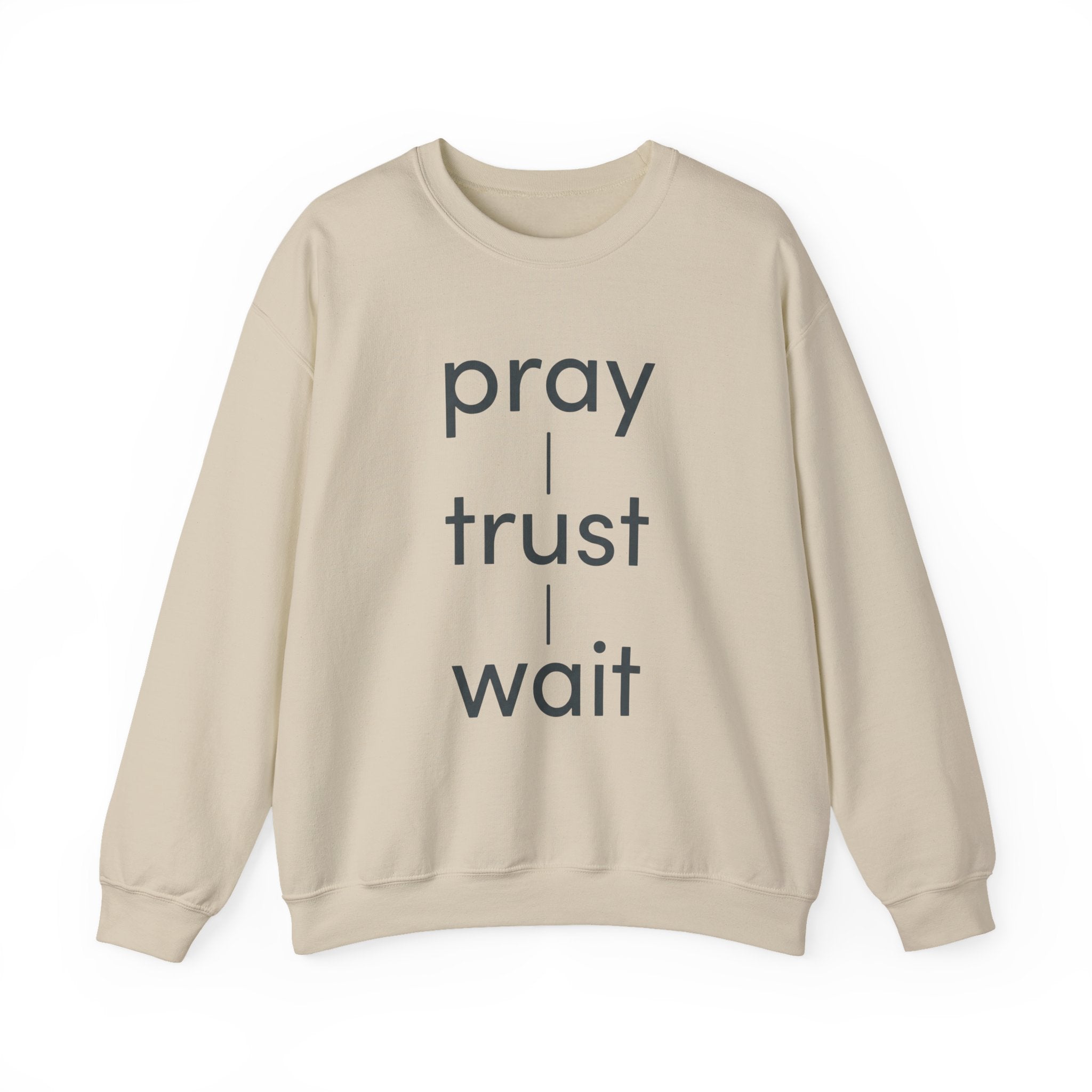 Pray | Trust | Wait Crewneck Sweatshirt — Inspirational Christian Pullover