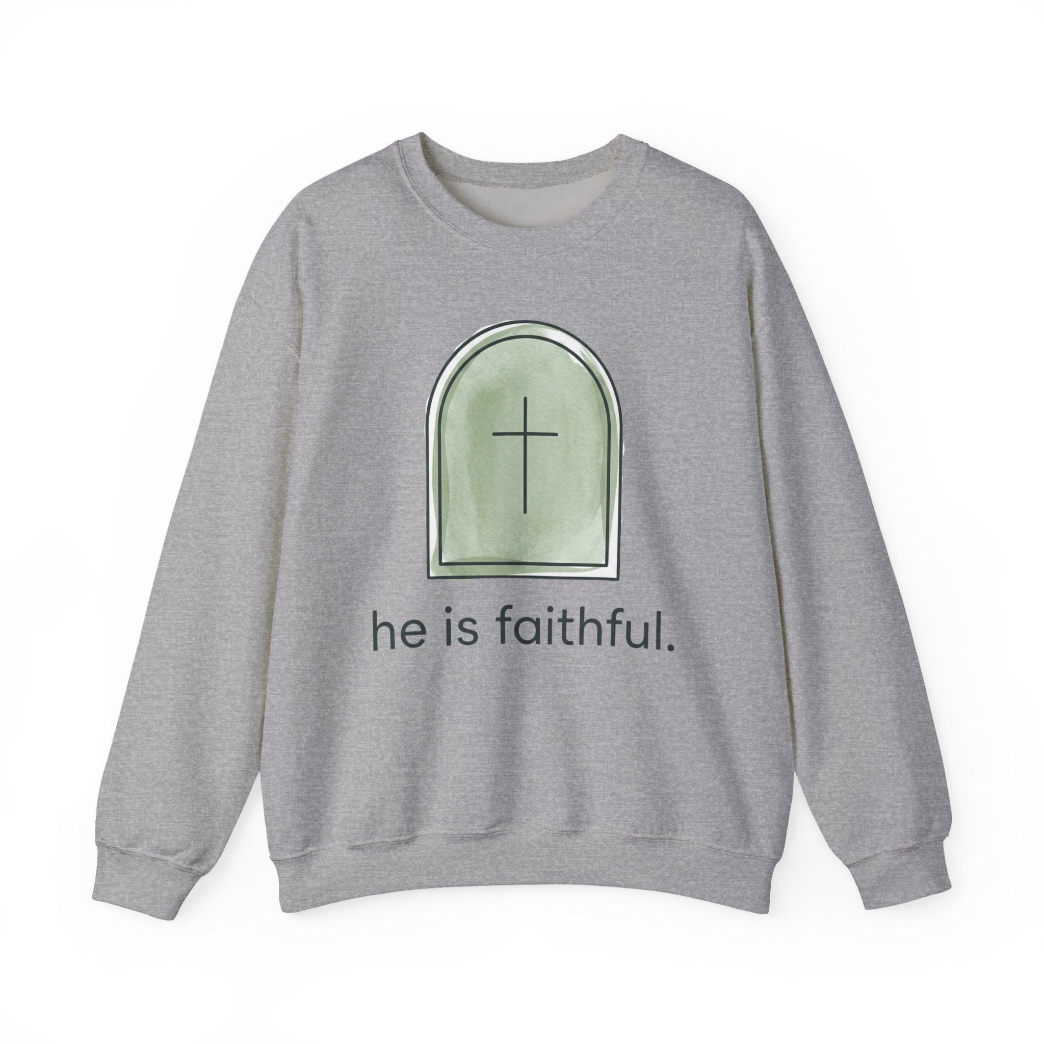 He Is Faithful Crewneck Sweatshirt — Christian Faith Graphic Sweatshirt
