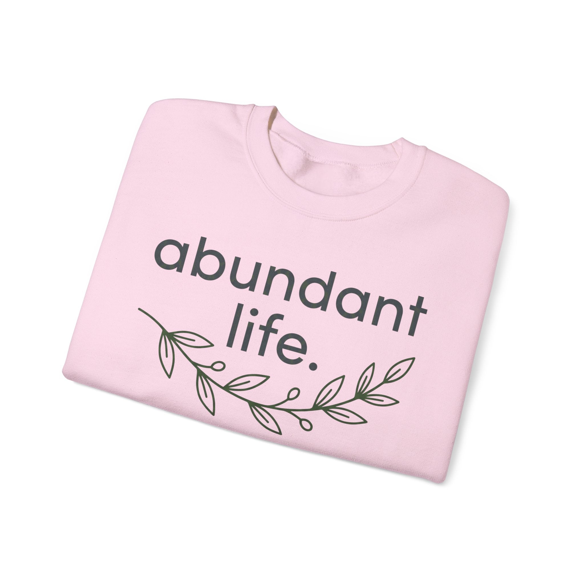 Abundant Life Crewneck Sweatshirt — Minimal Botanical Inspirational Pullover