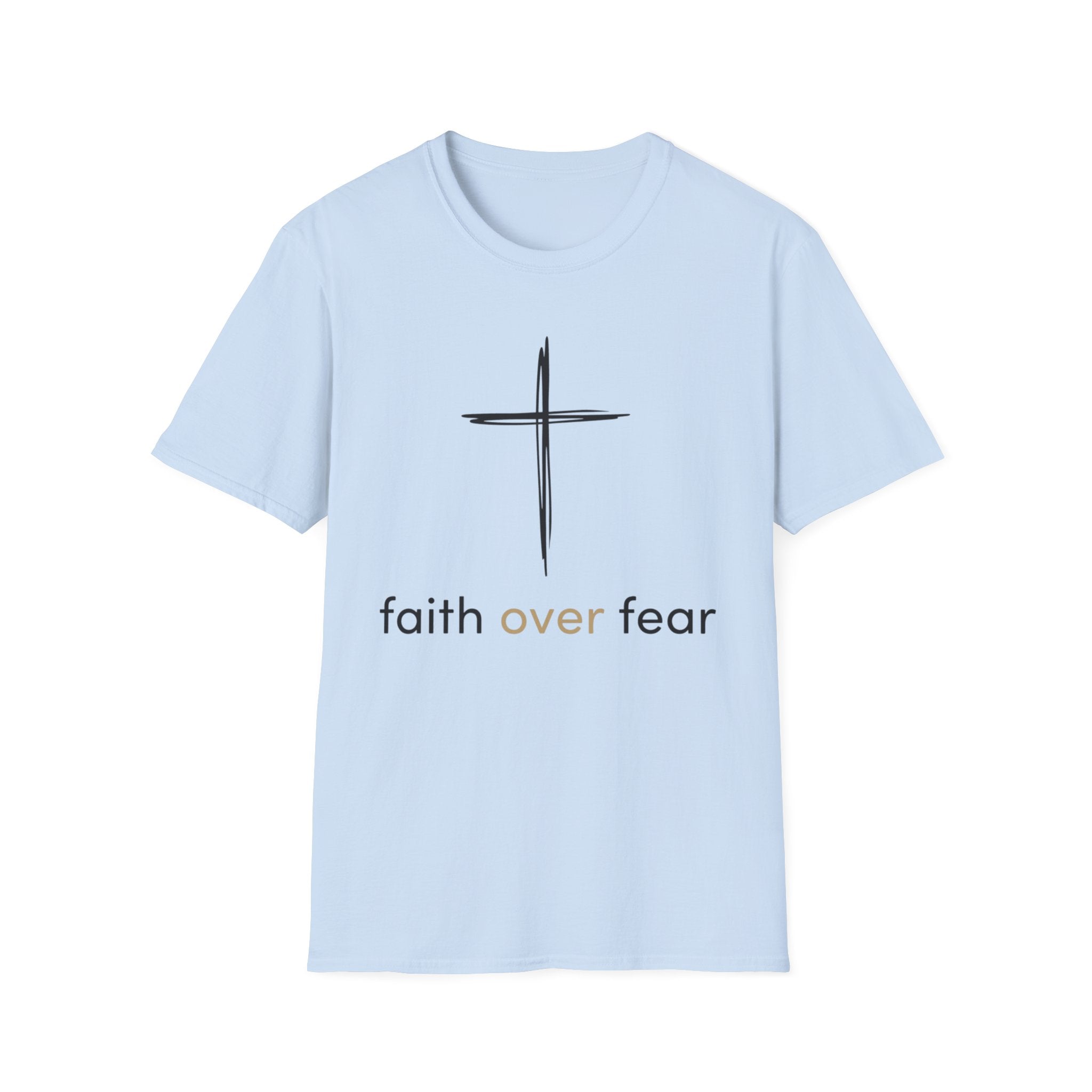 Faith Over Fear T-Shirt — Christian Cross Inspirational Tee