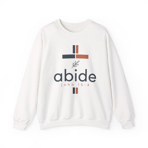 Abide Crewneck Sweatshirt – John 15:4 Christian Faith Graphic