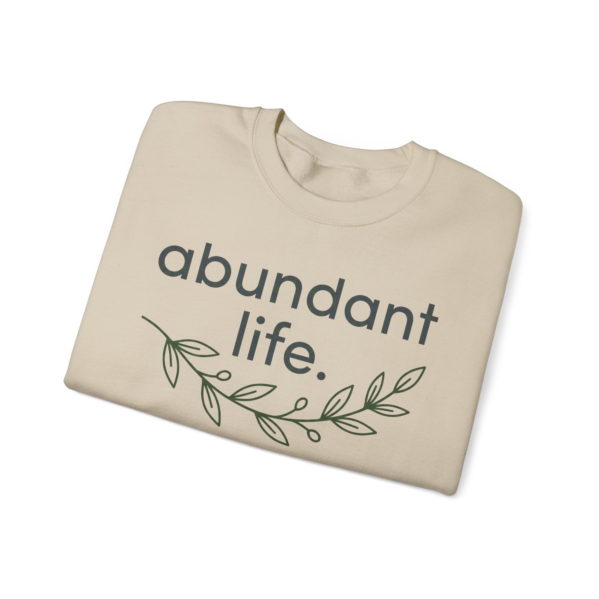 Abundant Life Crewneck Sweatshirt — Minimal Botanical Inspirational Pullover